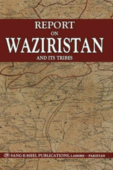 Report on Waziristan and its Tribes
